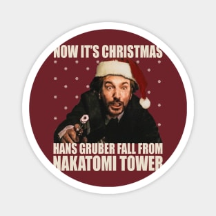 Now It's Christmas Hans Gruber Fall From Nakatomi Tower Magnet